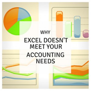 Why Excel Doesn't Meet Your Accounting Needs