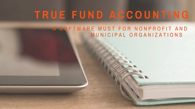 True Fund Accounting for Nonprofits True Fund Accounting for Nonprofits