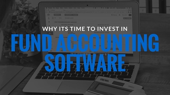 Invest in Fund Accounting Software