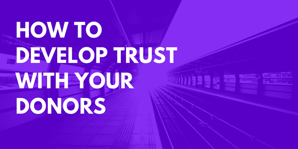 Developing Trust with Donors