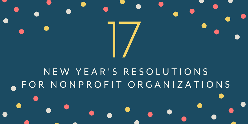 17 Nonprofit New Year Resolutions