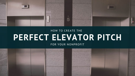 how to create a perfect elevator pitch for your nonprofit