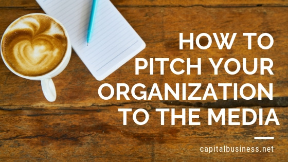 How to Pitch Your Organization to the Media