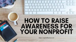 how to raise awareness for nonprofits