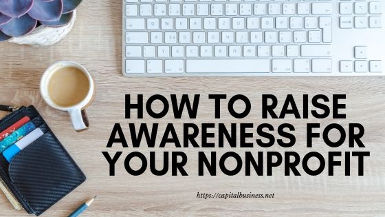 how to raise awareness for nonprofits